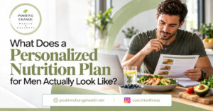 What Does a Personalized Nutrition Plan for Men Actually Look Like?